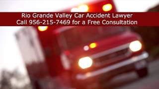 preview picture of video 'Rio Grande Valley Car Accident Lawyer Call 956-215-7469'