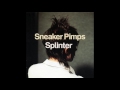 Sneaker Pimps - Flowers & Silence (Instrumental Demo)