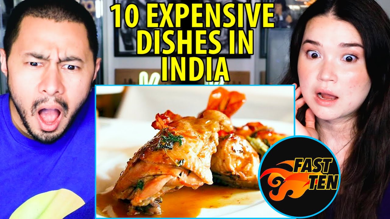 10 Expensive AF Dishes in India | Reaction by Jaby Koay & Achara Kirk