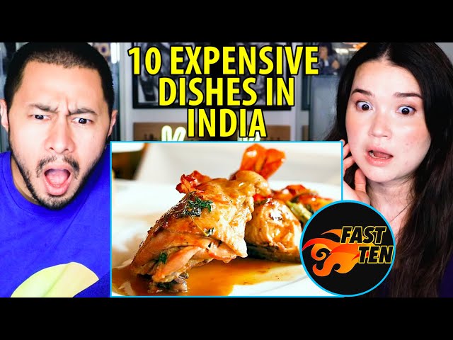 10 Expensive AF Dishes in India | Reaction by Jaby Koay & Achara Kirk