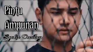 Download lagu Syakir Daulay - Pintu Ampunan ( lirik ) mp3