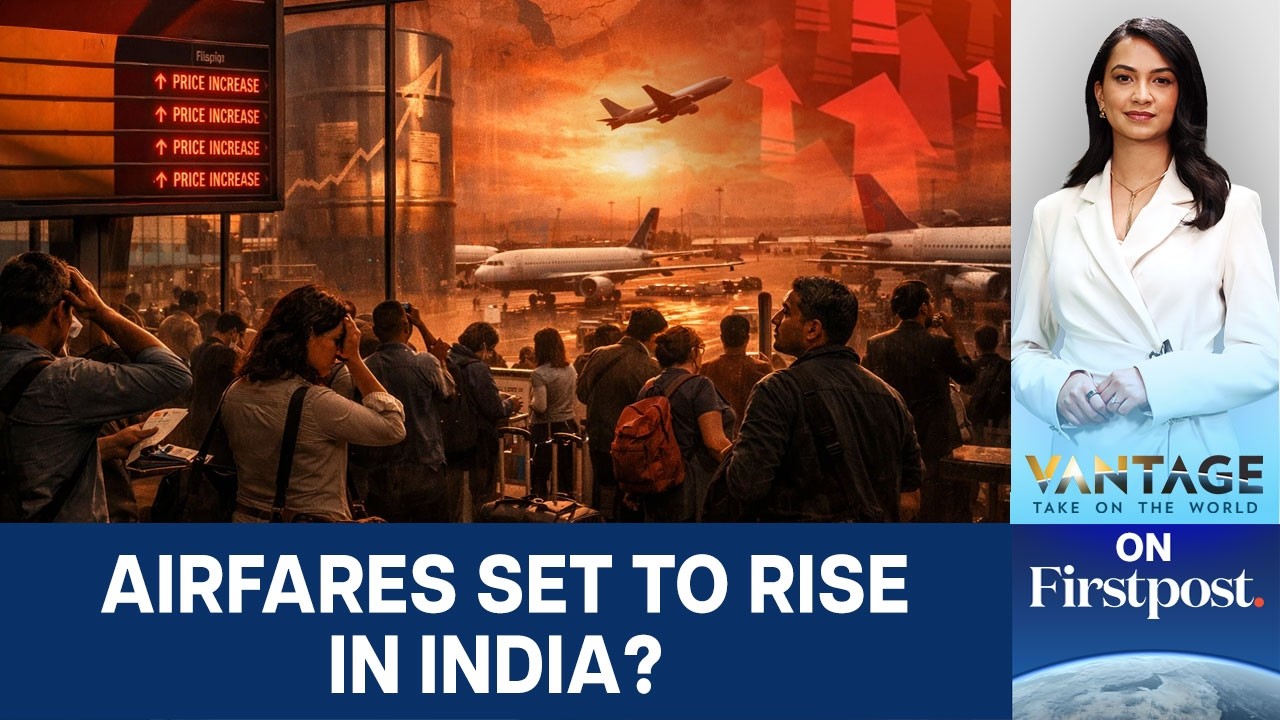 Will Airfares Rise? Jet Fuel Prices Surge In India Amid War | Vantage on Firstpost | N18G