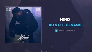 AD &amp; O.T. Genasis - Mind (AUDIO)