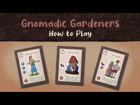 How to play Gnomadic Gardeners