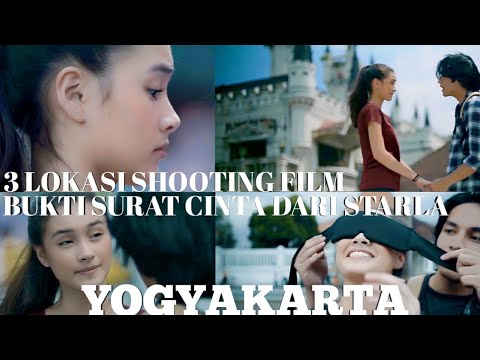3 Lokasi Shooting Bukti Surat Cinta Dari Starla Di Yogyakarta.