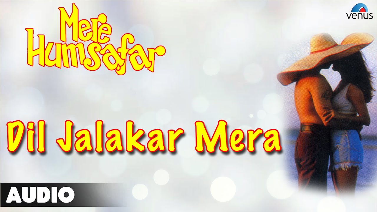 Dil Jalakar Mera Muskurate Lyrics | Mere Humsafar | Kumar Sanu | Triveni Bhavani