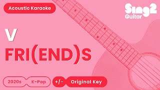 Download lagu FRI(END)S - V (Acoustic Karaoke) mp3