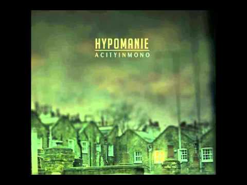 Hypomanie - A City in Mono Full Album
