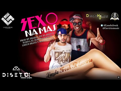 Landa Freak Ft. Gaviria - Sexo Na Mas (Audio)