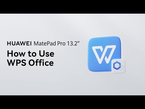HUAWEI MatePad Pro 13.2" - How to Use WPS Office