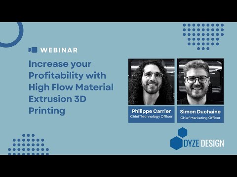 Webinar - Increase Your Profitability With High-Flow Material Extrusion 3D Printing.