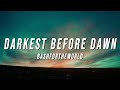 Bashfortheworld - Darkest Before Dawn (Lyrics)