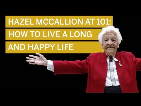 Hazel Mccallion At 101 How To Live A Long And Happy Life