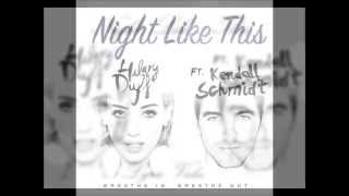 Night Like This - Lyric video (Hilary Duff feat. Kendall Schmidt)