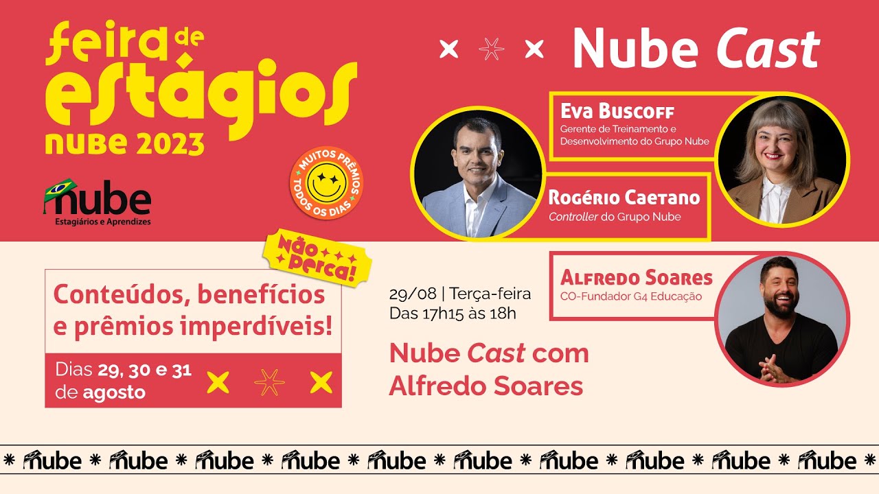 17h15 - 29/08/23 | Feira de Estágios Nube 2023: Nube Cast com Alfredo Soares
