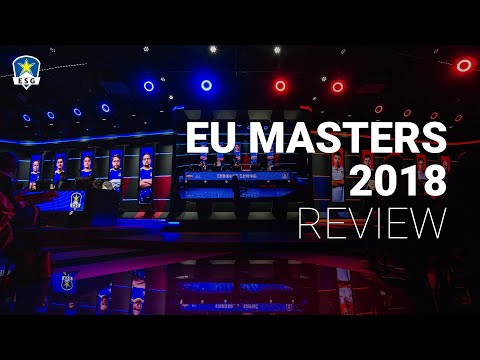 EU Masters 2018 Review | EURONICS Gaming League of Legends