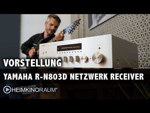 Vorstellung: Yamaha R-N803D Stereo Netzwerk Receiver mit App-Steuerung