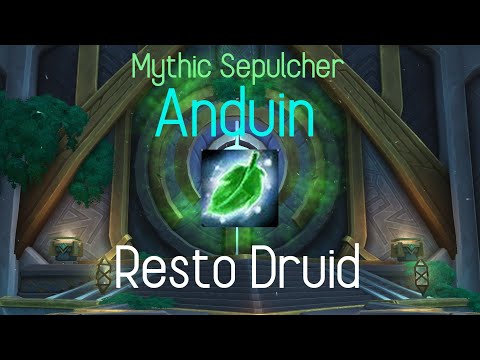 Mythic Anduin Resto Druid POV | Sepulcher of the First Ones