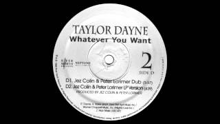 Taylor Dayne - Whatever You Want (Jez Colin & Peter Lorimer Dub) (1998)