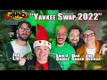 Yankee Swap 2022 | Dan Soder, Luis J Gomez, Joe List, Joe Derosa YKWD #465