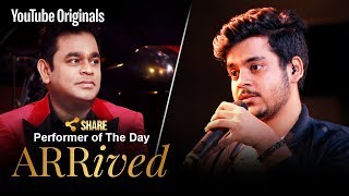 A. R. Rahman | Sarthak Kalyani | Performer Of The Day | #ARRivedSeries