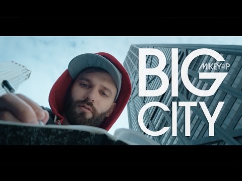 Mikey to the P - Big City Official Music Video 2016