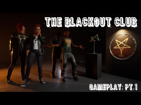 The Blackout Club - Gameplay: Pt.1