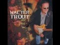 WALTER TROUT - Through The Eyes Of Love 