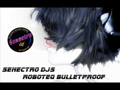 Senectro Djs - Roboteq Proof (Bootleg 2011)