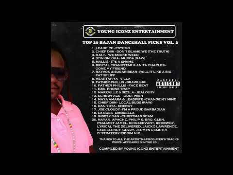 YOUNG ICONZ ENTERTAINMENT - TOP 20 BAJAN DANCEHALL PICKS VOL. 2