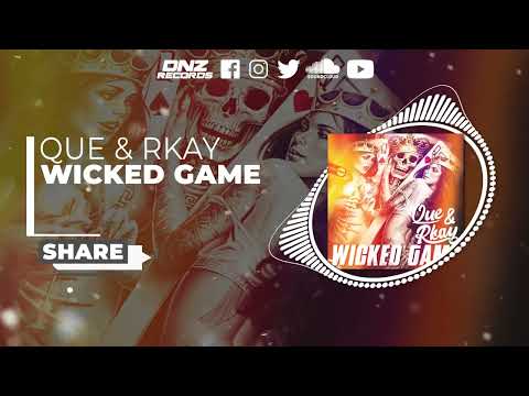 DNZF1285 // QUE & RKAY - WICKED GAME (Official Video DNZ Records)