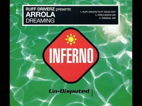 Ruff Driverz Presents Arrola - Dreaming (Percussion Mix)