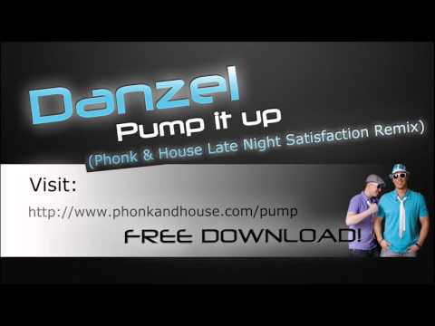 Danzel - Pump It Up (Phonk & House Late Night Satisfaction Remix)