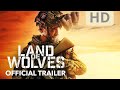 LAND OF WOLVES 2026 Oficial Trailer HD