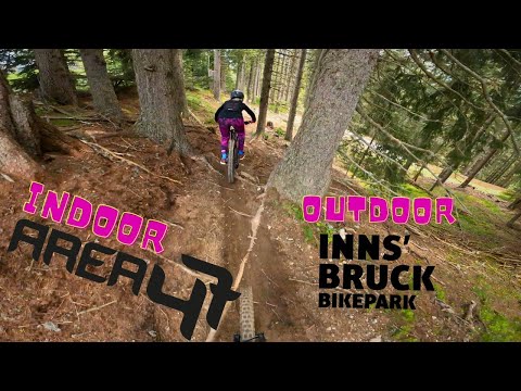 Indoor & Outdoor Bikepark CHECK / AREA 47 / BIKEPARK INNSBRUCK ⚡🤟🏻