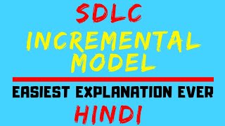 Incremental Model ll SDLC All Phases Explained with Advantages And Disadvantages Of Model in Hindi
