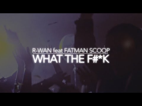 R-Wan Feat. Fatman Scoop - What The F*ck (Teaser)