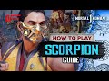 SCORPION Guide By AVirk13 Mortal Kombat 1