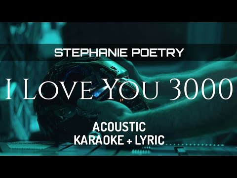 Stephanie Poetry - I Love You 3000 ( Acoustic Karaoke )