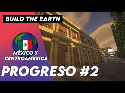 BuildTheEarth México | Progreso #2