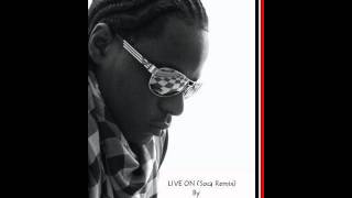 Live On (Soca Remix 2012) - Kerry B