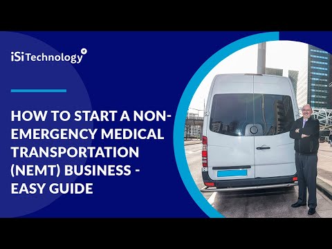 How to Start a Non-Emergency Medical Transportation (NEMT) Business - easy guide | ISI