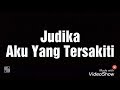 Judika Aku Yang Tersakiti Lyrics