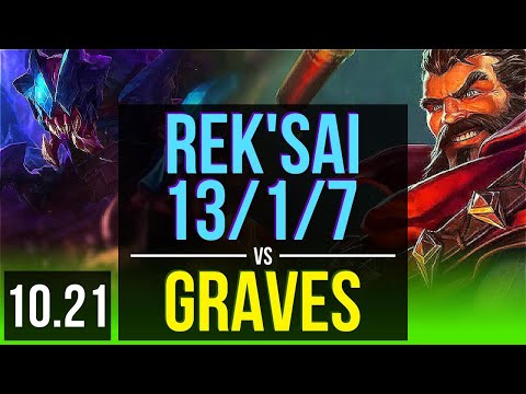 REK'SAI vs GRAVES (JUNGLE) | 13/1/7, 68% winrate, Legendary | TR Diamond | v10.21