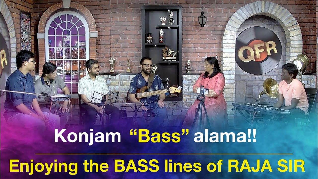 #QFR SPECIAL | KONJAM "BASS" ALAMA | ENJOYING THE BASS LINES OF RAJA SIR