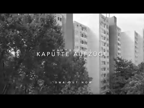 HAFTBEFEHL - KAPUTTE AUFZÜGE (prod. by SOTT/Paix)