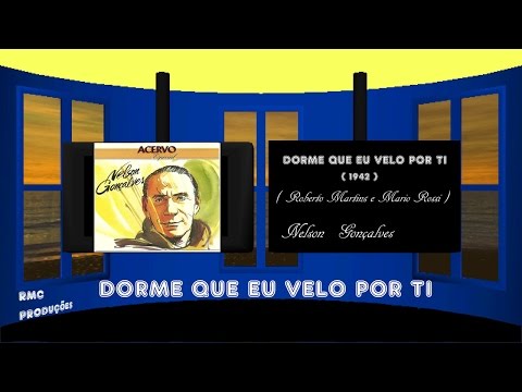 Dorme Que Eu Velo Por Ti - Nelson Gonçalves