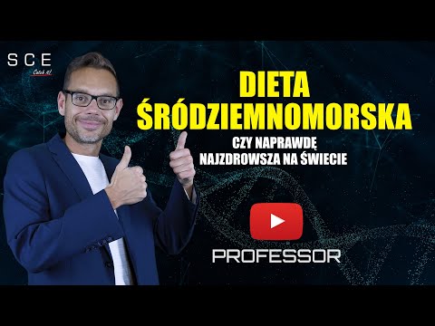Dieta śródziemnomorska – czy naprawdę najzdrowsza na świecie - Professor odc. 139