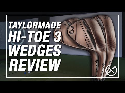 NEW TAYLORMADE HI-TOE 3 WEDGE REVIEW // Comparing the wedge against the MG3 and previous Hi-Toe