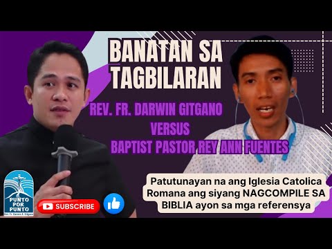 DEBATE :[TAGALOG] | Rev. Fr. Darwin Gitgano versus Brother Rey Ann Fuentes (BAPTIST PASTOR)